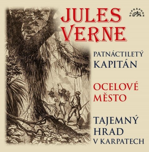 Verne Jules: Verne: Patnáctiletý kapitán, Ocelové město, Tajemný hrad v Karpatech - CDmp