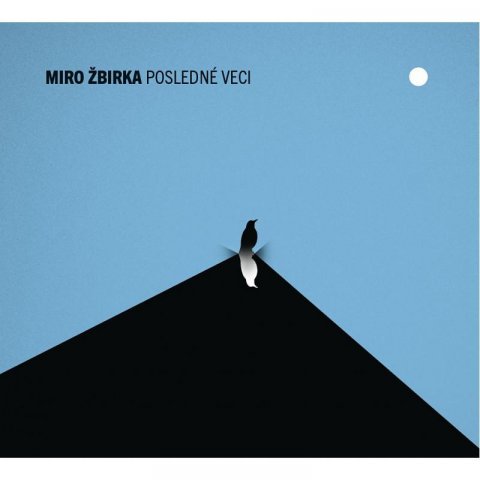 Žbirka Miroslav: Miro Žbirka: Posledné veci - CD