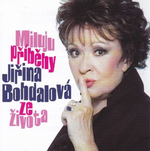 Bohdalová Jiřina: Miluju příběhy ze života - CD