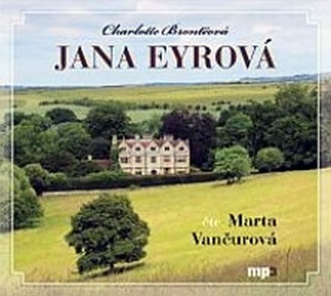 Bronteová Charlotte: Jana Eyrová - CD