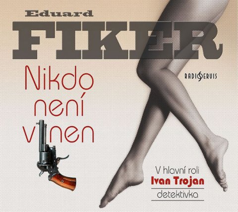 Fiker Eduard: Nikdo není vinen - CD
