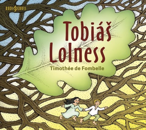 de Fombelle Timothée: Tobiáš Lolness - CDmp3 (Vypráví Jiří Lá