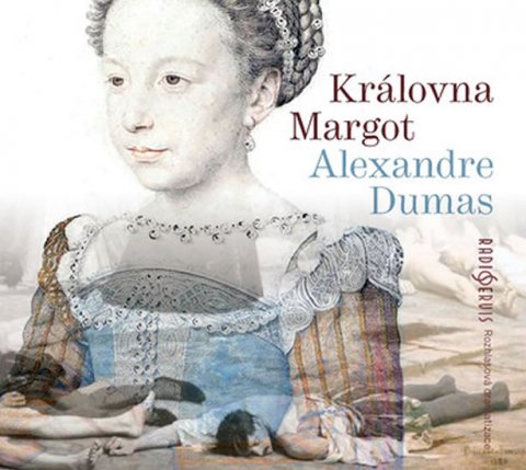 Dumas Alexandre: Královna Margot - CD