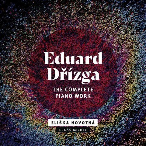 Dřízga Eduard: The Complete Piano Work - CD