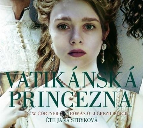Gortner Christopher W.: Vatikánská princezna - CDmp3 Gortner Christopher W.: Vatikánská princezna - CDmp3