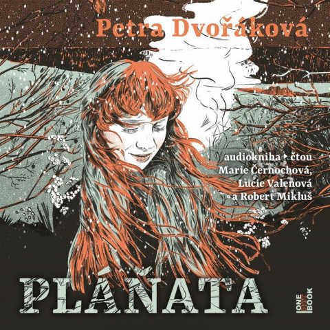 Dvořáková Petra: Pláňata - CDmp3 (Čte Marie Černochová, Lucie Valenová, Robert Mikluš)