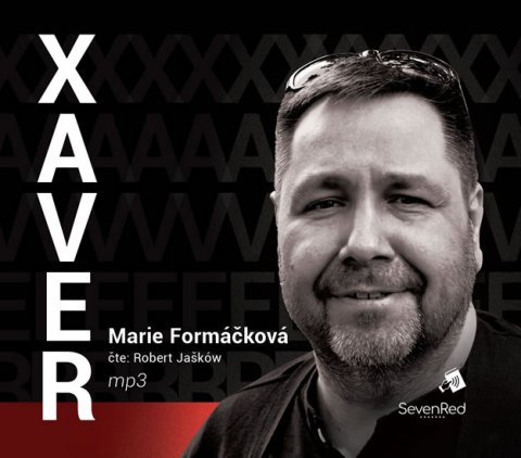 Formáčková Marie: Xaver - CDmp3 (Čte Robert Jašków)