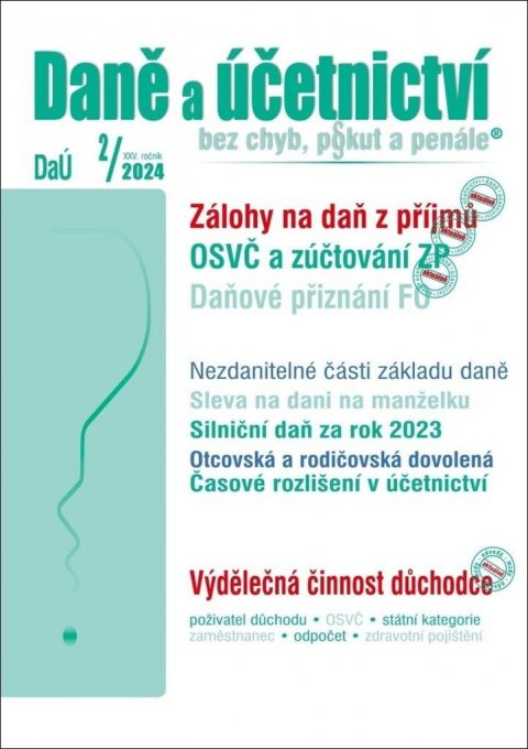 Děrgel Martin: DaÚ 2/2024 Daňové přiznání FO - Zálohy na daň z příjmů, OSVČ a zúčtování zd