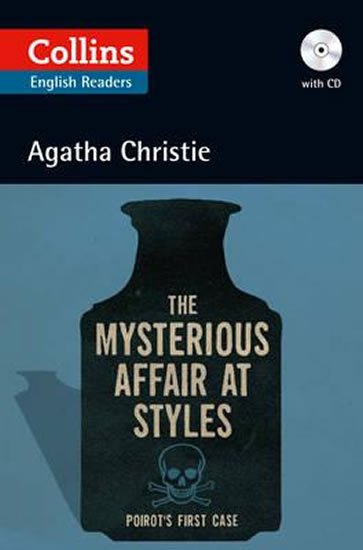 Christie Agatha: The Mysterious Affair at Styles : B2/ ELT Reader with CD