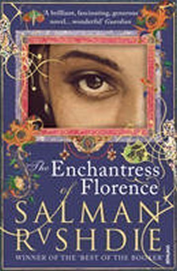 Rushdie Salman: The Enchantress of Florence