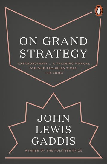 Gaddis John Lewis: On Grand Strategy