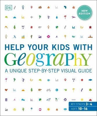 Dorling Kindersley: Help Your Kids with Geography, Ages 10-16 (Key Stages 3 & 4) Dorling Kindersley: Help Your Kids with Geography, Ages 10-16 (Key Stages 3 & 4)