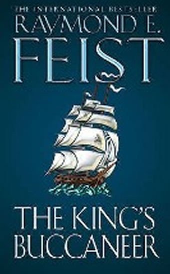 Feist Raymond E.: The King’s Buccaneer