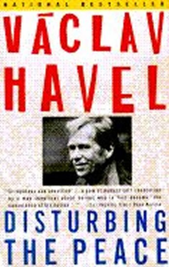 Havel Václav: Disturbing the Peace Havel Václav: Disturbing the Peace