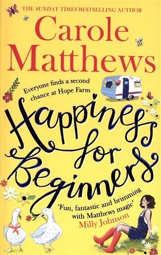 Matthewsová Carole: Happiness for Beginners