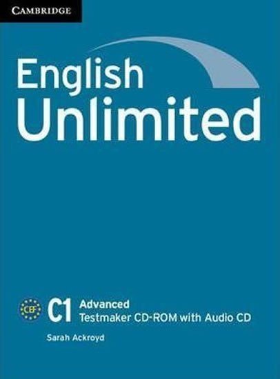 Ackroyd Sarah: English Unlimited Advanced Testmaker CD-ROM and Audio CD