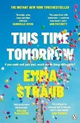 Straubová Emma: This Time Tomorrow: The tender and witty new novel from the New York Times 