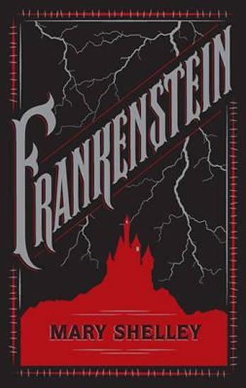 Shelley Mary: Frankenstein