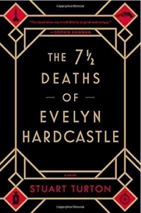 Turton Stuart: The 7 1/2 Deaths of Evelyn Hardcastle