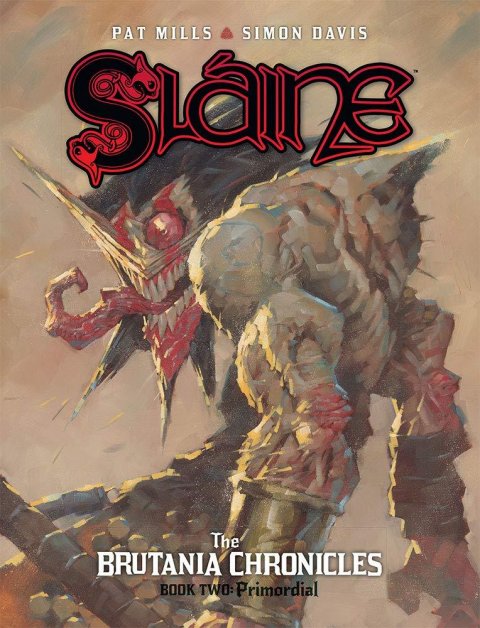 Mills Pat: Slaine Brutania Chronicles 2: Primordial Mills Pat: Slaine Brutania Chronicles 2: Primordial
