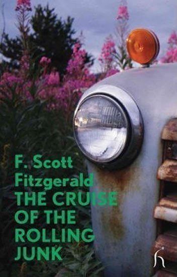 Fitzgerald Francis Scott: The Cruise of the Rolling Junk