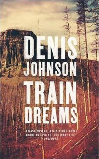 Johnson Denis: Train Dreams