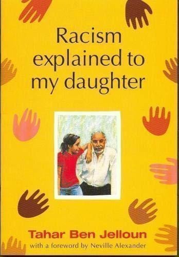 Ben Tahar Jelloun: Racism Explained to My Daughter