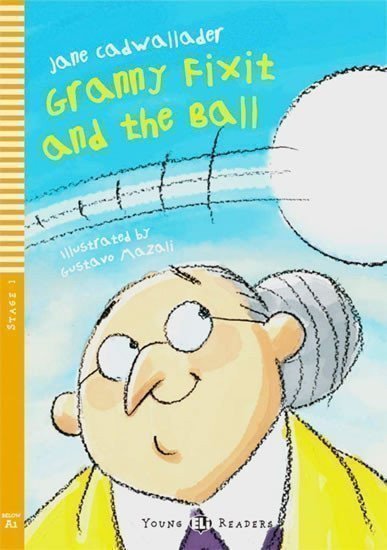 Cadwallader Jane: Young ELI Readers 1/A1: Granny Fixit and The Ball with Audio CD