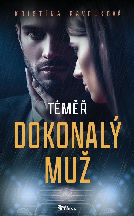 Pavelková Kristína: Téměř dokonalý muž