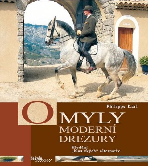 Karl Philip: Omyly moderní drezury