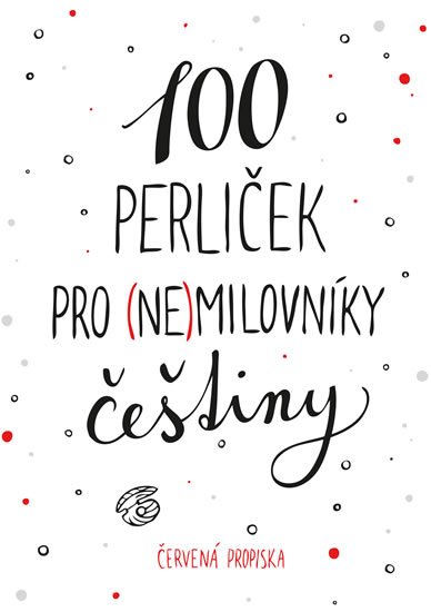 Červená propiska: 100 perliček pro (ne)milovníky češtiny Červená propiska: 100 perliček pro (ne)milovníky češtiny