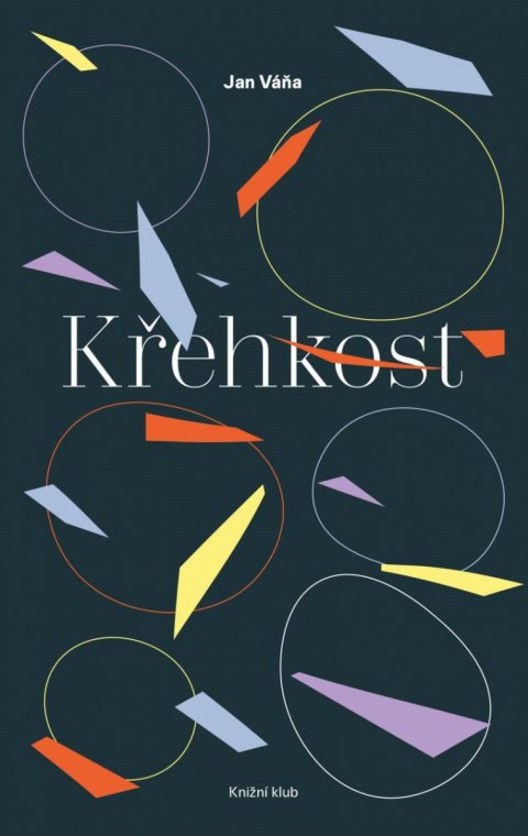Váňa Jan: Křehkost
