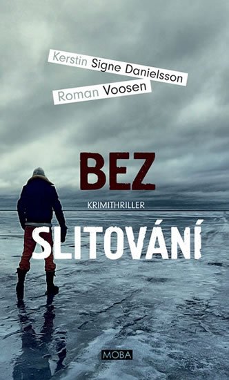 Voosen Roman: Bez slitování