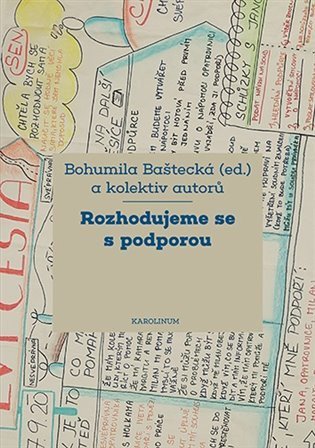 Baštecká Bohumila: Rozhodujeme se s podporou