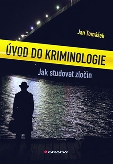 Tomášek Jan: Úvod do kriminologie