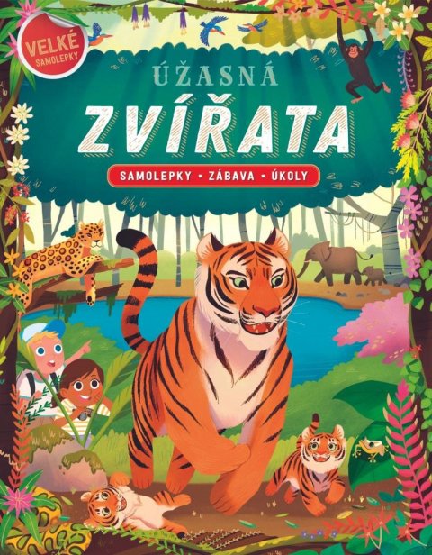 neuveden: Úžasná zvířata - Samolepky, zábava, úkoly
