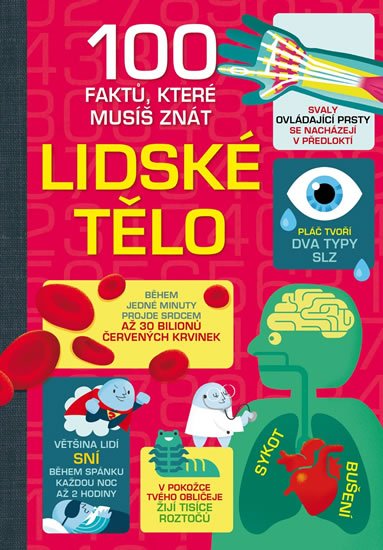 neuveden: 100 faktů, které musíš znát - Lidské tělo neuveden: 100 faktů, které musíš znát - Lidské tělo