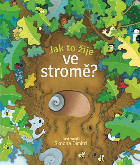 Butler Nicola: Jak to žije ve stromě? Butler Nicola: Jak to žije ve stromě?