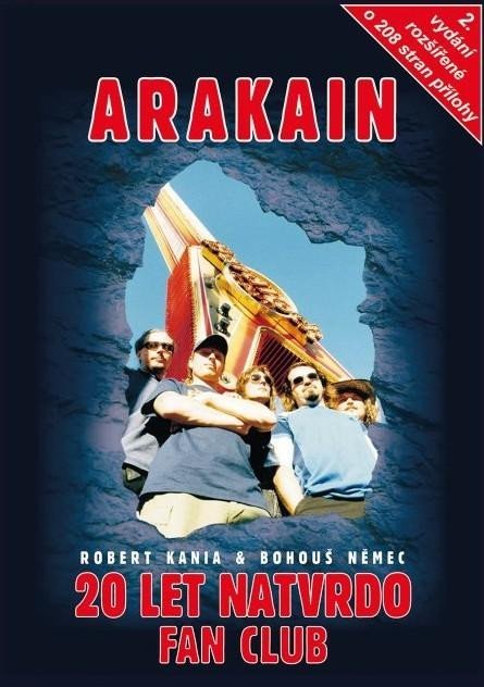 Kania Robert: Arakain - 20 let natvrdo Fan Club