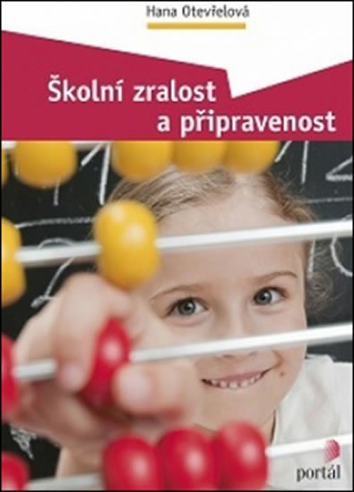 Otevřelová Hana: Školní zralost a připravenost