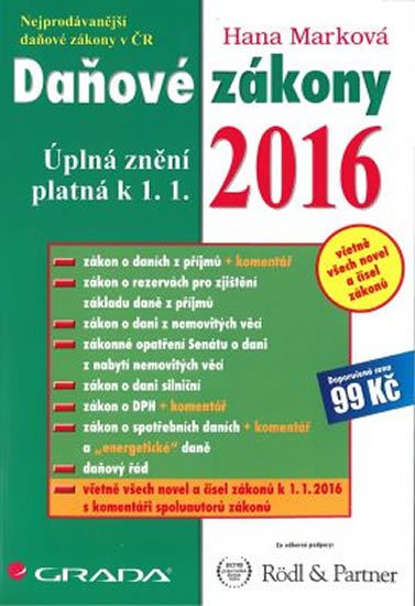 Marková Hana: Daňové zákony 2016 - Úplná znění platná k 1. 1. 2016