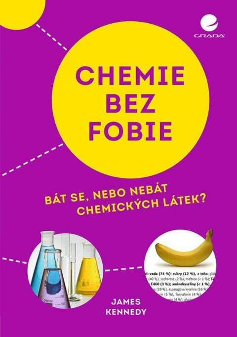 Kennedy James: Chemie bez fobie - Bát se, nebo nebát chemických látek? Kennedy James: Chemie bez fobie - Bát se, nebo nebát chemických látek?