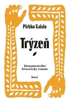 Saisio Pirkko: Trýzeň Saisio Pirkko: Trýzeň