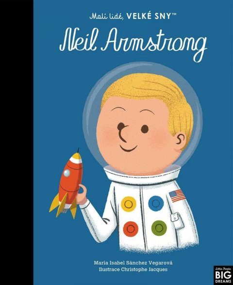 Sánchez Vegarová María Isabel: Malí lidé, velké sny - Neil Armstrong