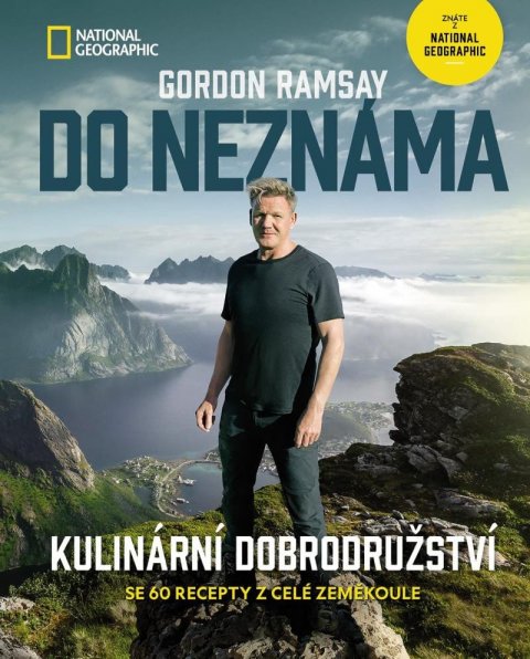 Ramsay Gordon: Do neznáma - Kulinární dobrodružství se 60 recepty z celé zeměkoule Ramsay Gordon: Do neznáma - Kulinární dobrodružství se 60 recepty z celé zeměkoule
