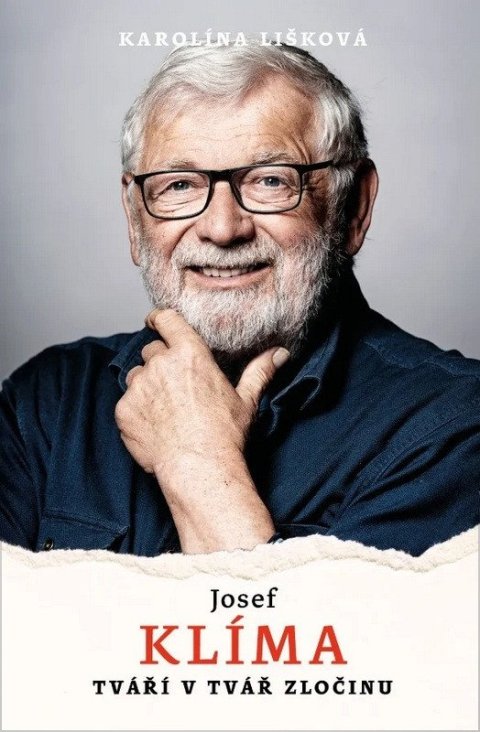 Lišková Karolína: Josef Klíma - Tváří v tvář zločinu