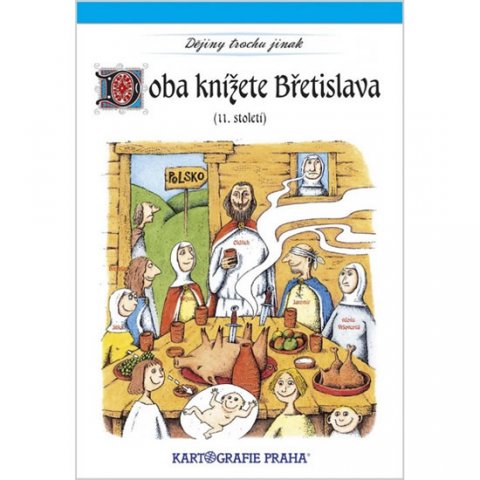 neuveden: Doba knížete Břetislava I. (11. století) neuveden: Doba knížete Břetislava I. (11. století)