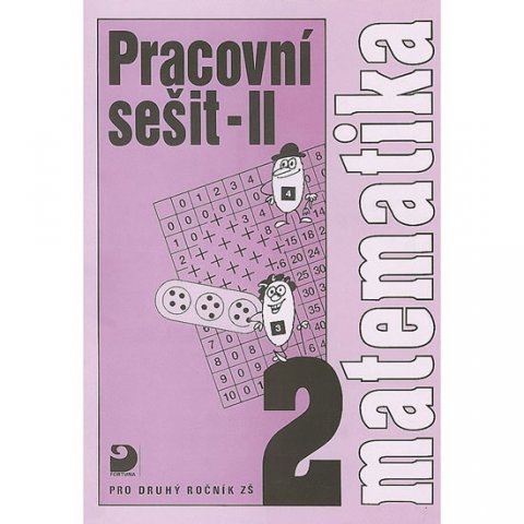 Coufalová Jana: Matematika pro 2. ročník ZŠ - 2. část - Pracovní sešit Coufalová Jana: Matematika pro 2. ročník ZŠ - 2. část - Pracovní sešit