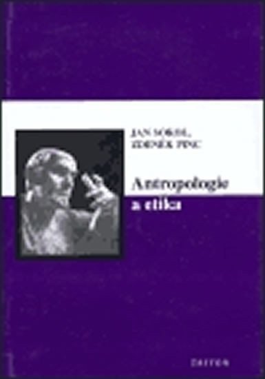 Sokol Jan: Antropologie a etika