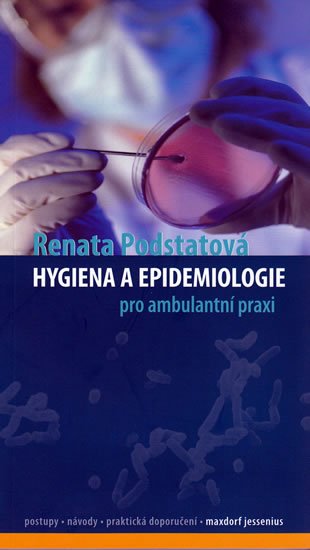 Podstatová Renata: Hygiena a epidemiologie pro ambulantní praxi Podstatová Renata: Hygiena a epidemiologie pro ambulantní praxi